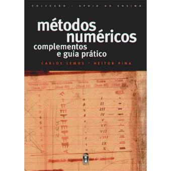Métodos Numéricos - Complementos e Guia Prático - 1