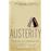 Austerity: The History of a Dangerous Idea_0
