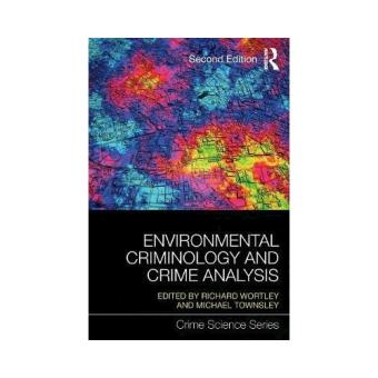 Environmental criminology and crime