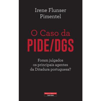 O Caso da PIDE/DGS