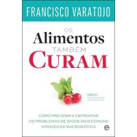 Os Alimentos Também Curam