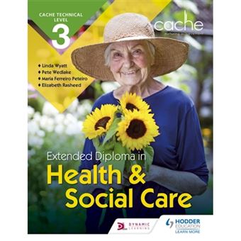 CACHE Technical Level 3 Extended Diploma in Health and Social Care ...