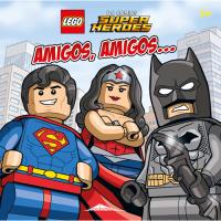 LEGO DC Comics Super Heroes: Amigos, Amigos...