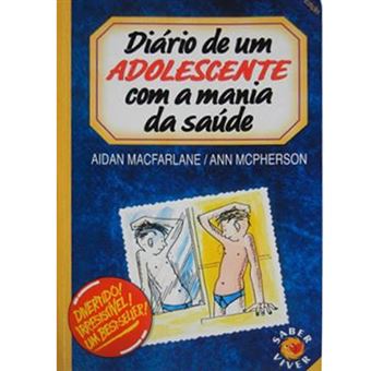 Diário de um Adolescente com a Mania da Saúde - 1