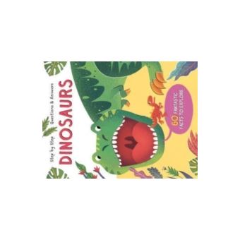 Dinosaurs (step by step questions & - Compra Livros na Fnac.pt