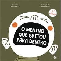 O Menino que Gritou para  Dentro - Livro de Histórias