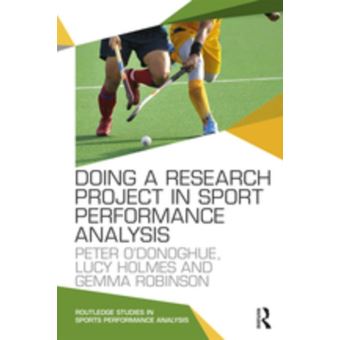 Doing a Research Project in Sport Performance Analysis