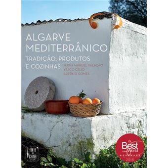 Algarve Mediterrânico: Tradição, Produtos e Cozinhas