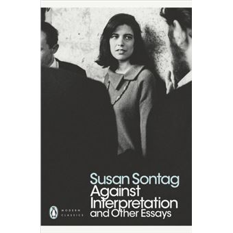 Against Interpretation and Other Essays