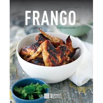 Frango: 30 Deliciosas Receitas