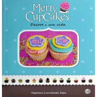 Merry CupCakes - Decore a Sua Vida + Formas