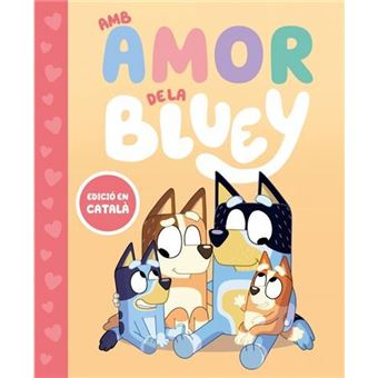 Bluey. un conte - amb amor de la bl - 1