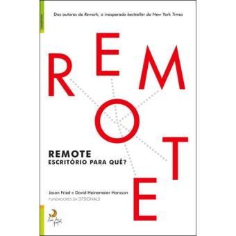 Remote - Escritório Para Quê?
