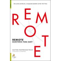 Remote - Escritório Para Quê?