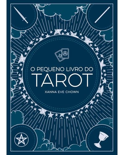 Tarot - Uma viagem iniciática pelos caminhos da alma - Zero a Oito Editora