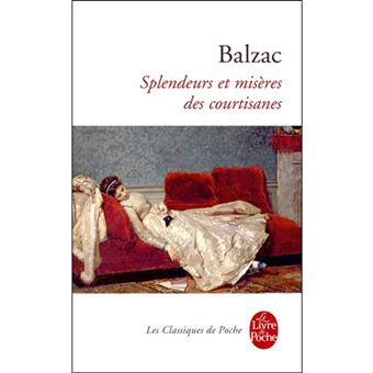 Splendeurs et Misères des Courtisanes