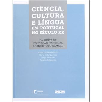 Ciência, Cultura e Língua em Portugal no Século XX - 1