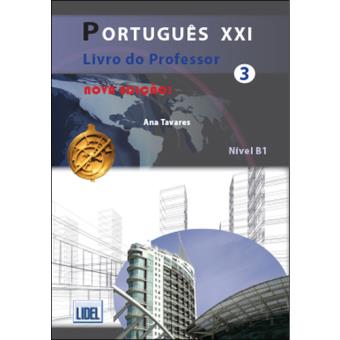 Português XXI 3 Nível B1 - Livro Do Professor Nova Edição - Brochado ...