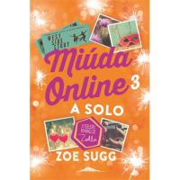 Miúda Online - Livro 3: A Solo