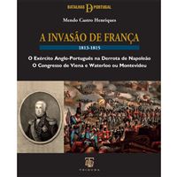 A Invasão de França 1813-1815