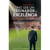Como Ser um Treinador de Excelência