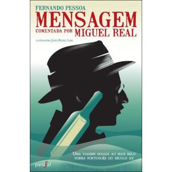 «Mensagem» Comentada por Miguel Real