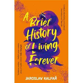 A Brief History Of Living Forever - 1