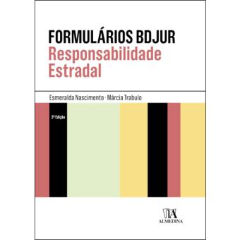 Formulários BDJUR - Responsabilidade Estradal - Brochado - Esmeralda ...