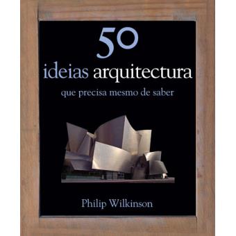 50 Ideias: Arquitectura