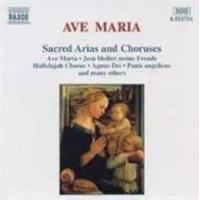 Ave Maria: Sacred Arias and Choruses