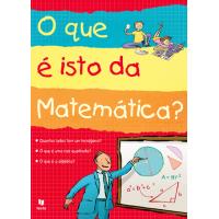 O Que é Isto da Matemática?