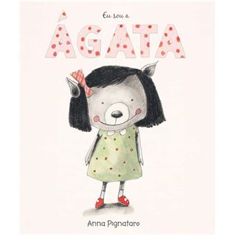 Eu Sou a Agata - Anna Pignataro - Compra Livros na Fnac.pt