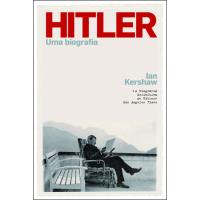 Hitler - Uma Biografia