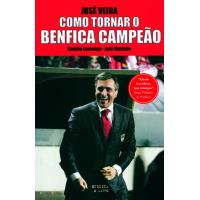José Veiga - Com Tornar o Benfica Campeão