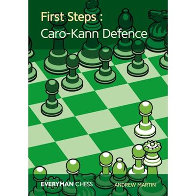 First steps: caro-kann defence - Andrew Martin, Andrew Martin - Compra  Livros na