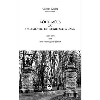 Kõue Mõis ou o Caminho de Regresso a Casa