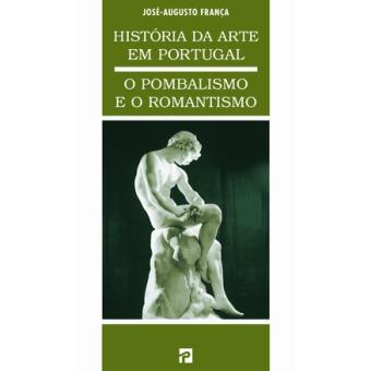 O Pombalismo e o Romantismo