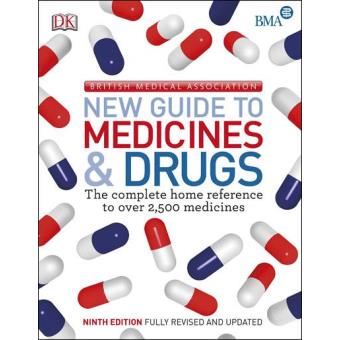 BMA New Guide to Medicine & Drugs 9th Edition - Brochado - Dorling ...