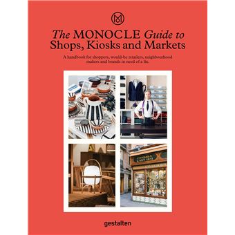 The Monocle Guide to Shops, Kiosks and Markets - 1