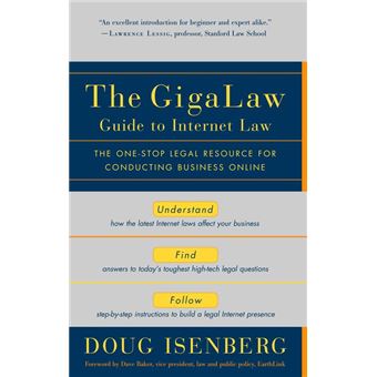 The GigaLaw Guide to Internet Law
