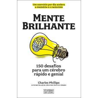 Mente Brilhante - Brochado - Charles Phillips - Compra Livros Na Fnac.pt