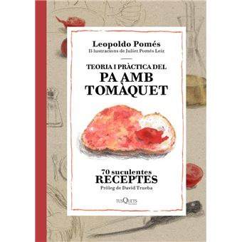 Teoria i pràctica del pa amb tomàquet