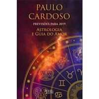 Astrologia e Guia do Amor - Previsões Para 2019