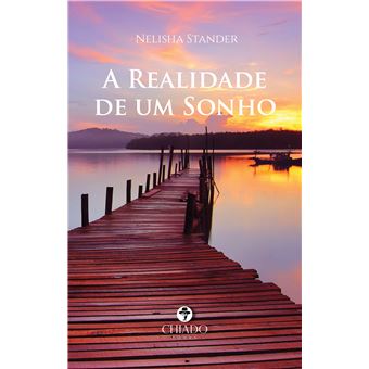 A Realidade de Um Sonho