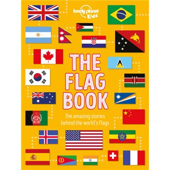 The Flag Book 1 - Cartonado - Lonely Planet, Lonely Planet Kids ...