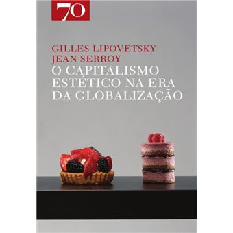 O Capitalismo Estético na Era da Globalização