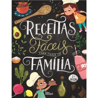 Um livro de receitas para comer bem e em família