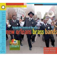 Through The Streets of the City: New Orleans Brass Bands