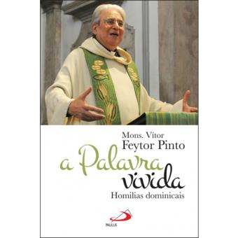 A Palavra Vivida: Homilias Dominicais