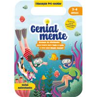 Genialmente Educação Pre-Escolar 3-4 Anos: Dezenas de Atividades Para Levares Para Todo o Lado e Teres Uma Mente Genial!